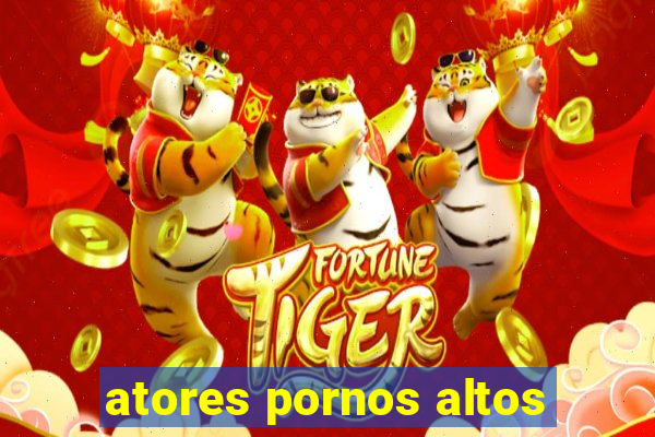 atores pornos altos